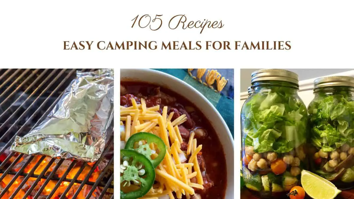 Photograph of 105 Easy Camping Meals For Families 