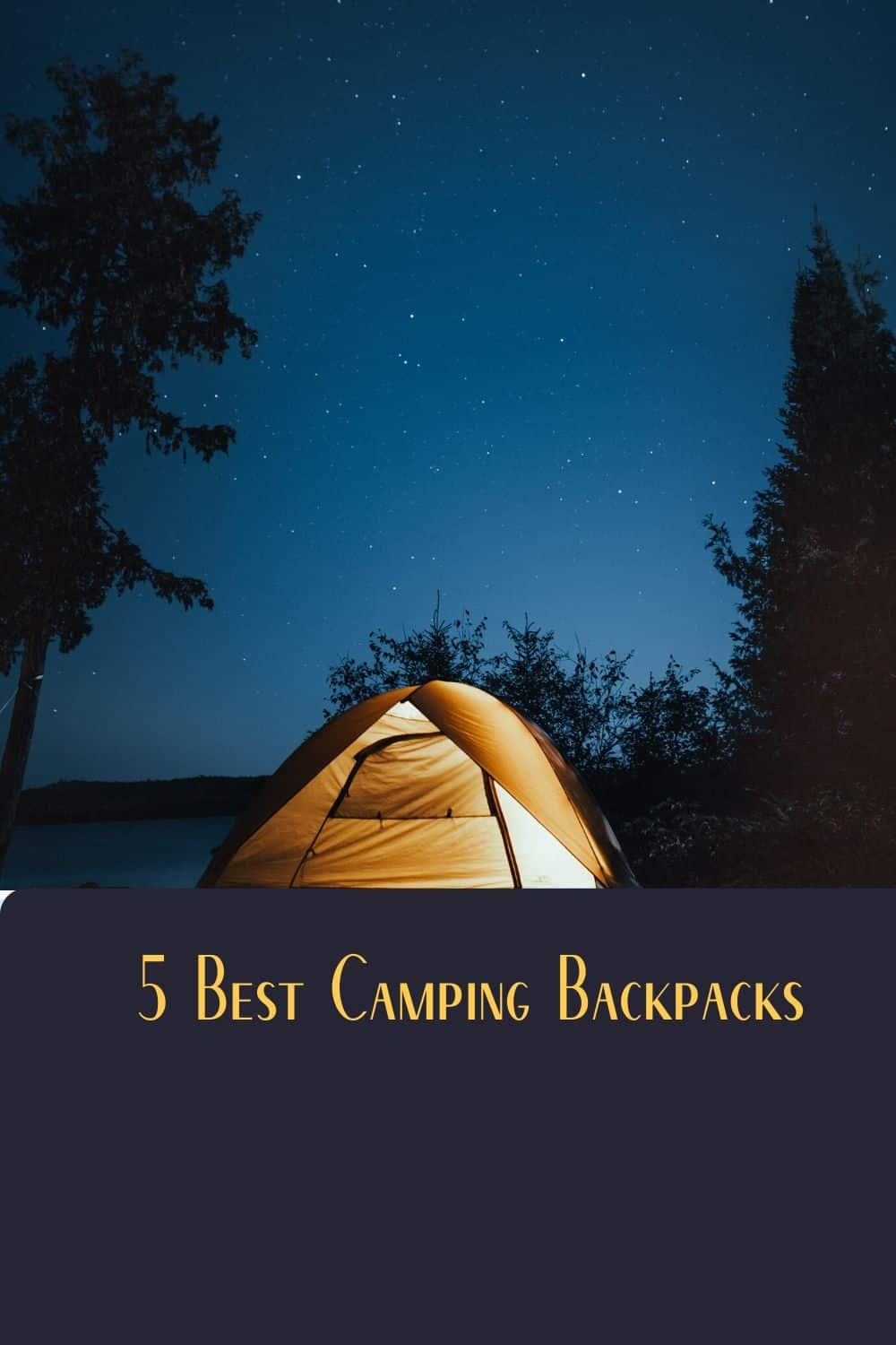 Pinterest image for 5 Best Camping Backpacks