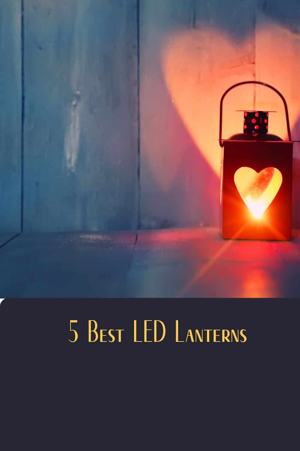 Pinterest image for 5 Best LED Lanterns