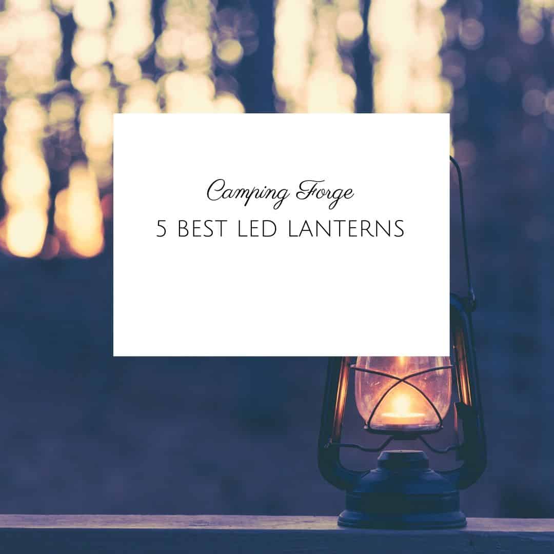 5 Best LED Lanterns