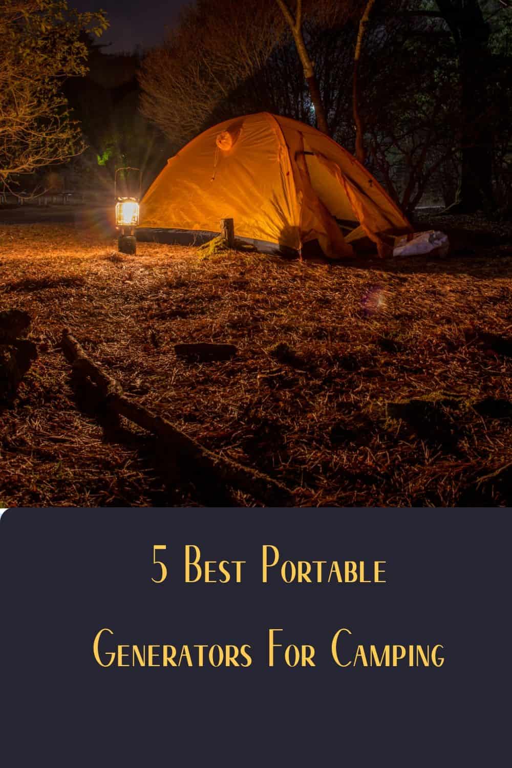Pinterest image for 5 Best Portable Generators For Camping