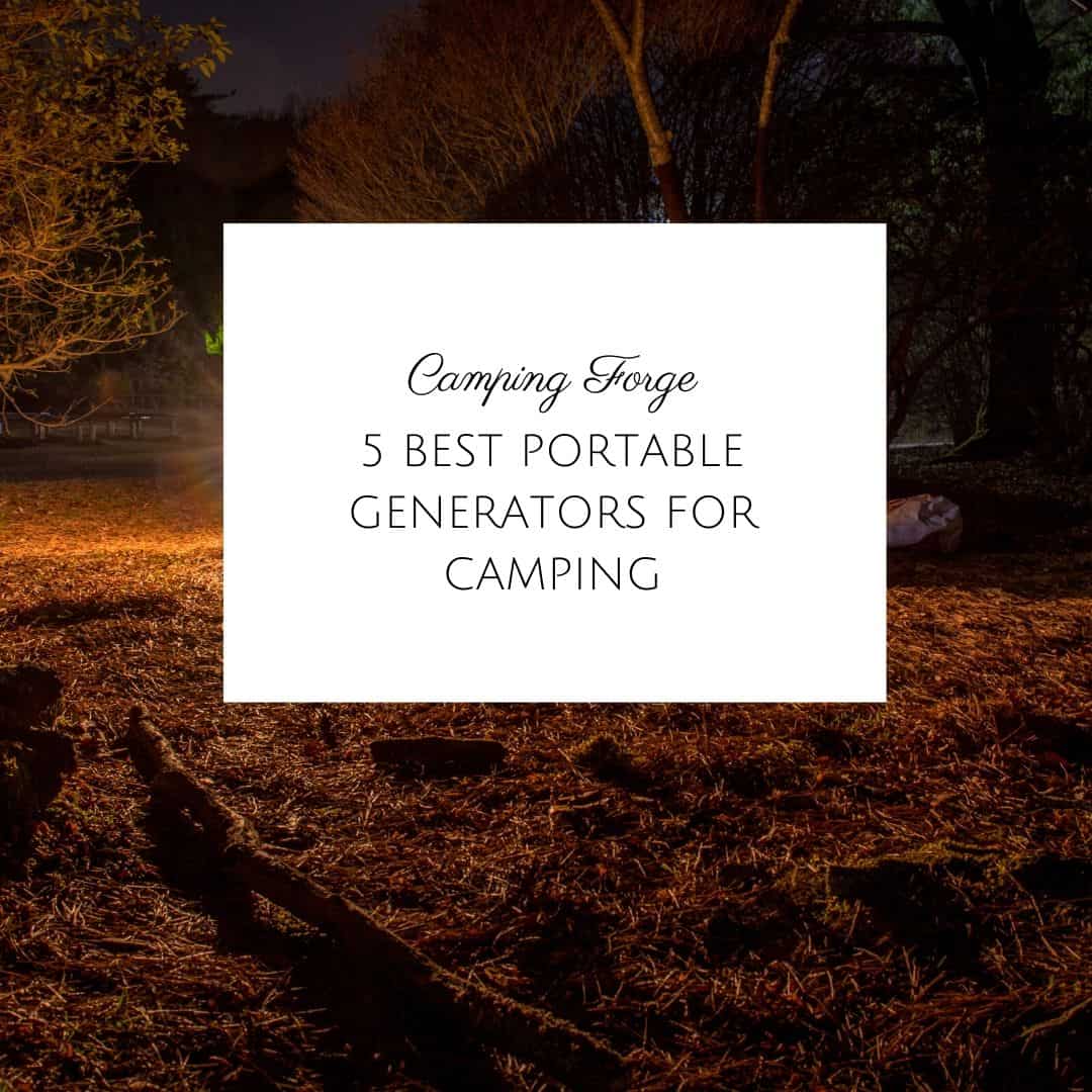 5 Best Portable Generators For Camping