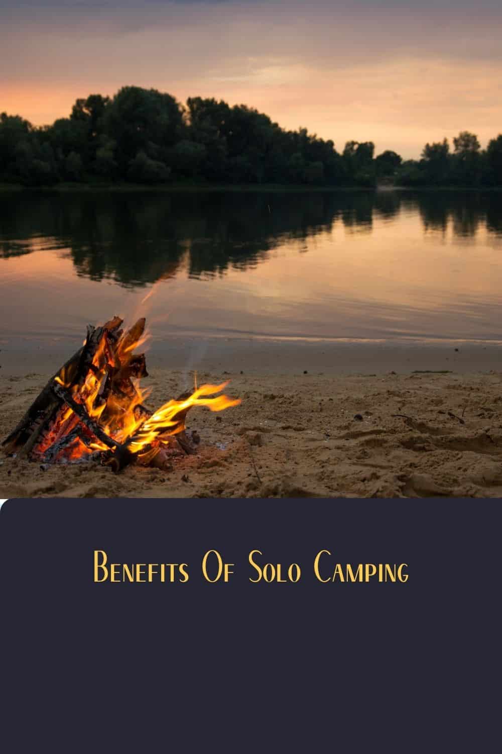 Pinterest image for Benefits Of Solo Camping
