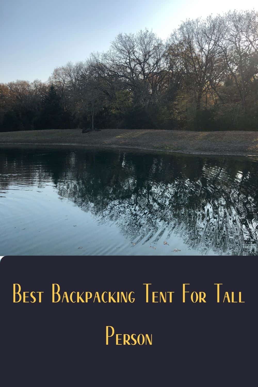 Pinterest image for Best Backpacking Tent For Tall Person