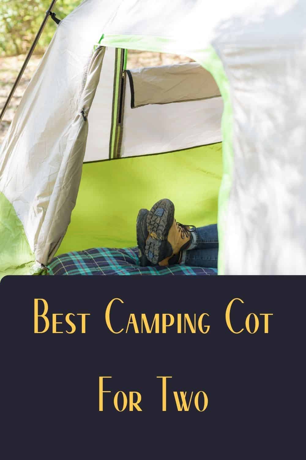 Pinterest image for Best Camping Cot For Two