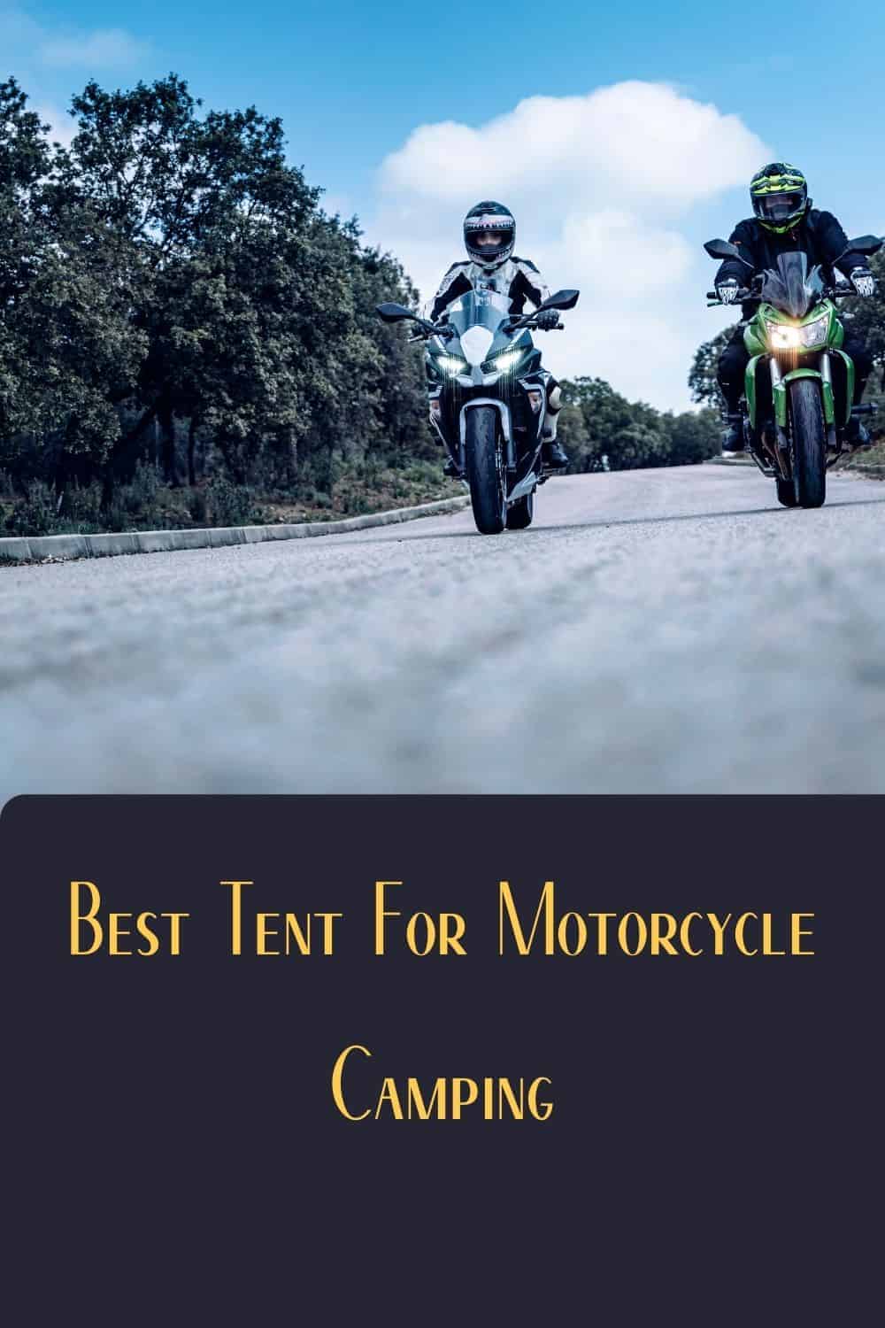 Pinterest image for Best Tent For Motorcycle Camping