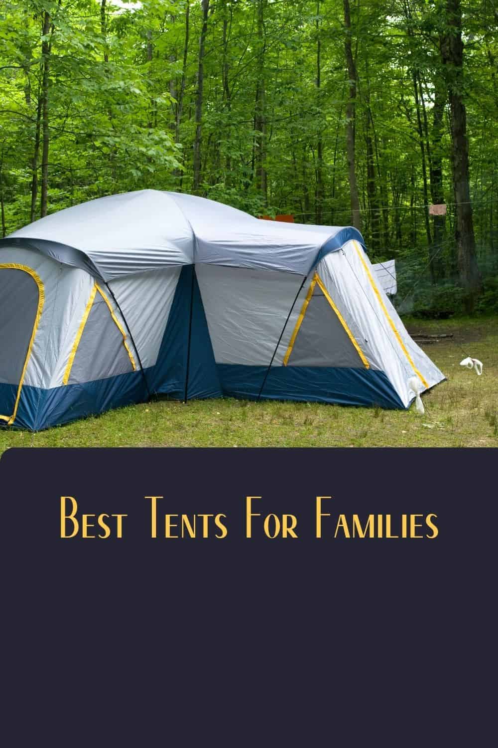 Pinterest image for Best Tents For Families