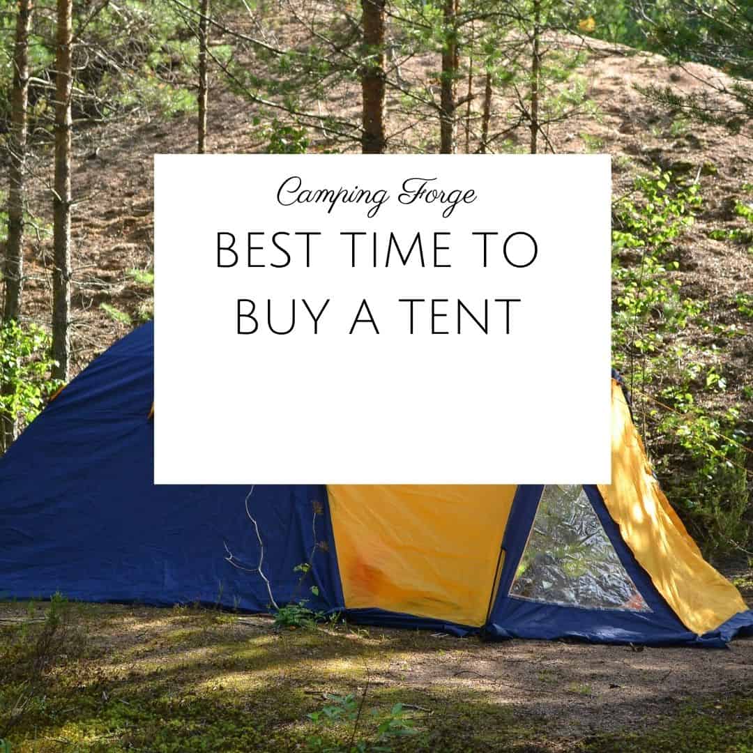 Best Time To Buy A Tent