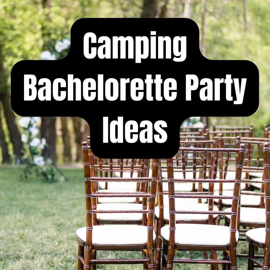 8 Camping Bachelorette Party Ideas