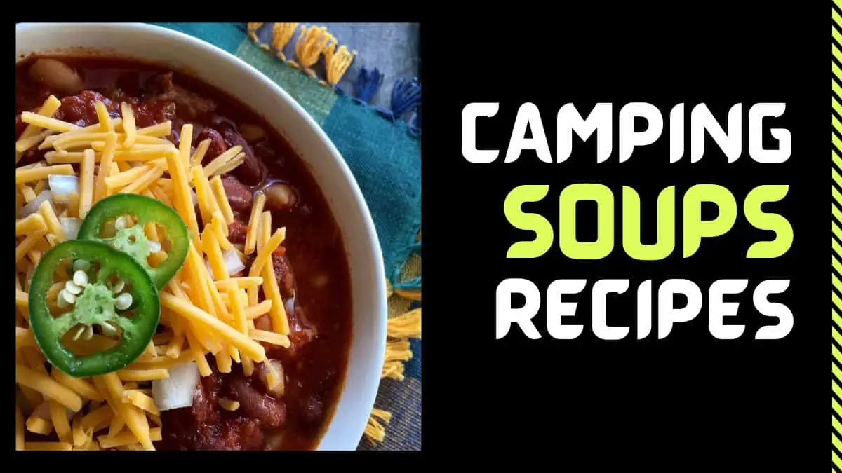 105 camping soup recipes