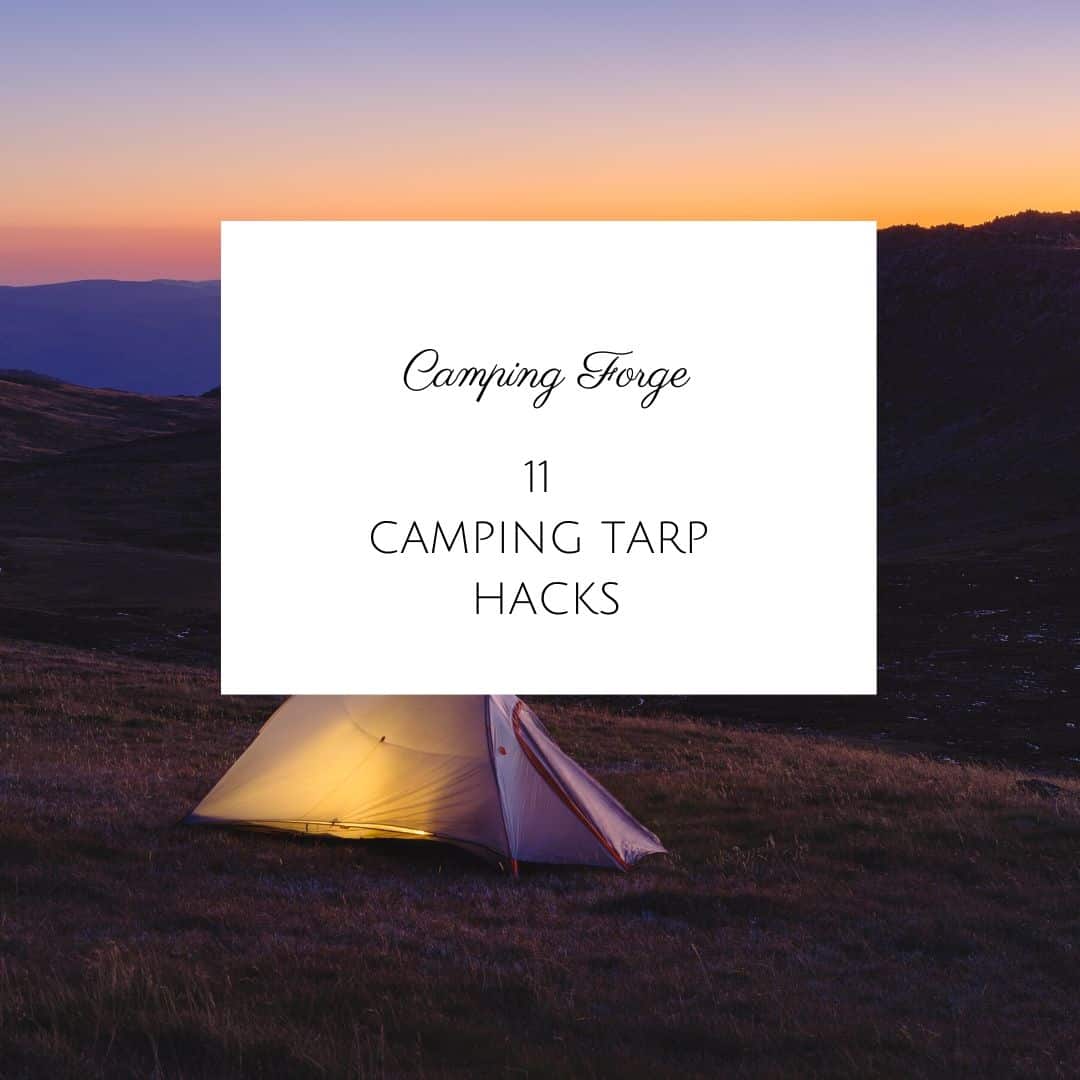 11 Camping Tarp Hacks