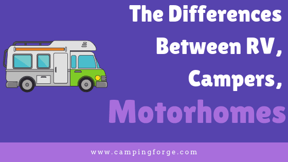 Differences between RVs, campers, and motorhomes