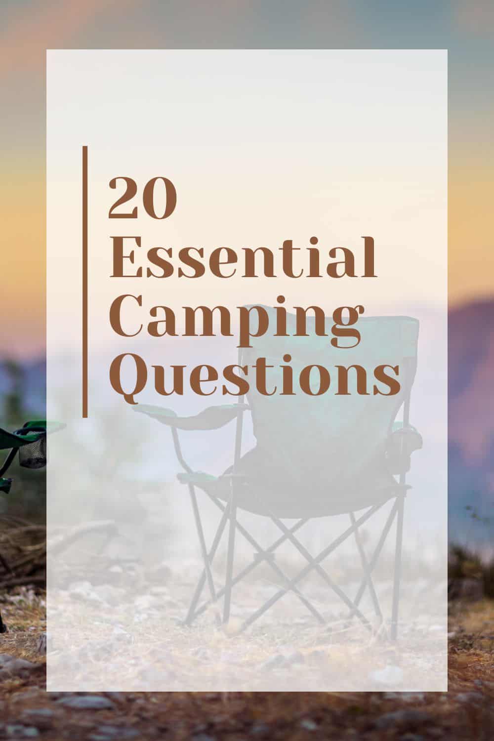 Pinterest image for 20 Essential Camping Questions