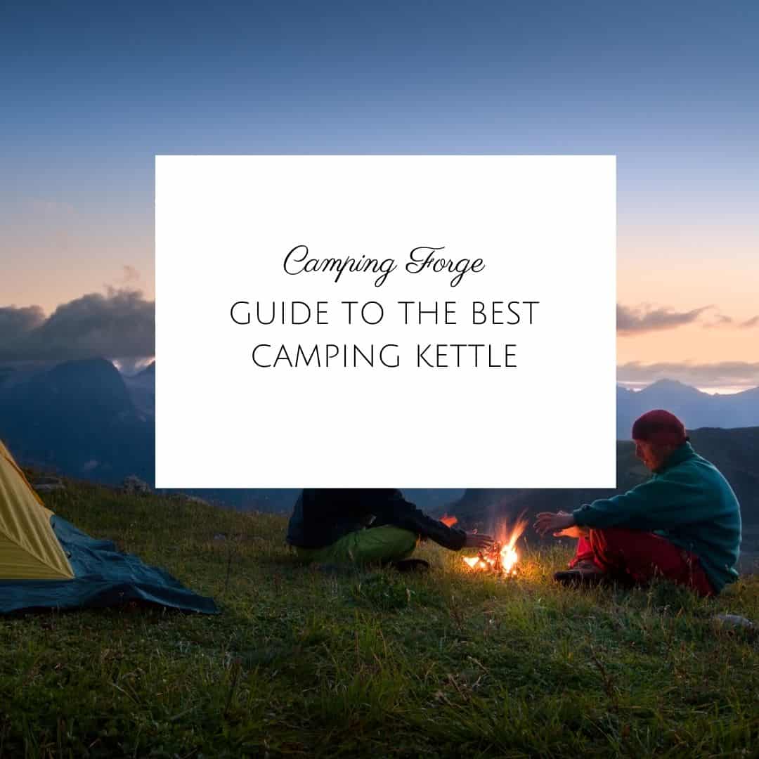 Guide To The Best Camping Kettle