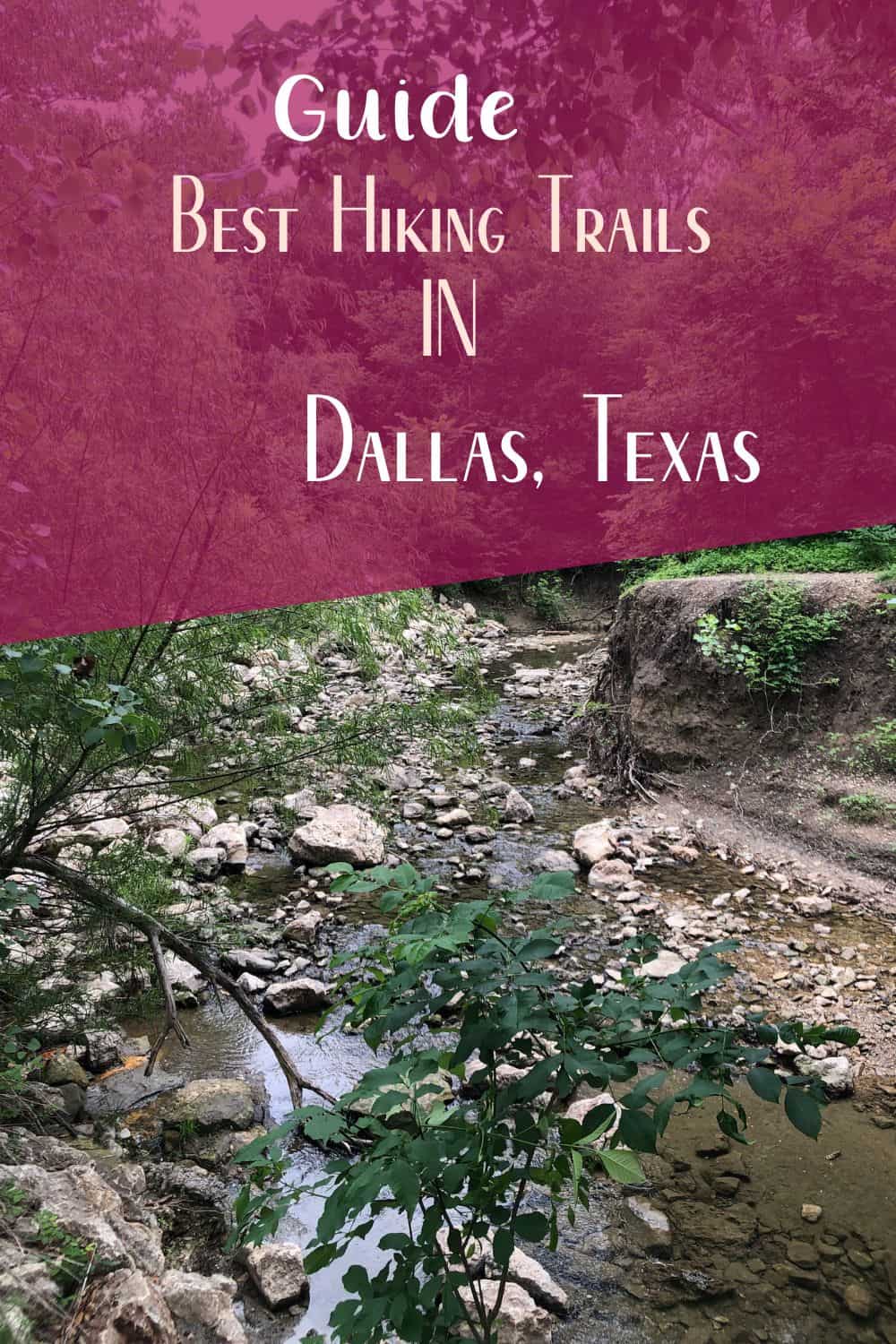 Pinterest image for Guide To The Best Hiking Trails In Dallas Texas