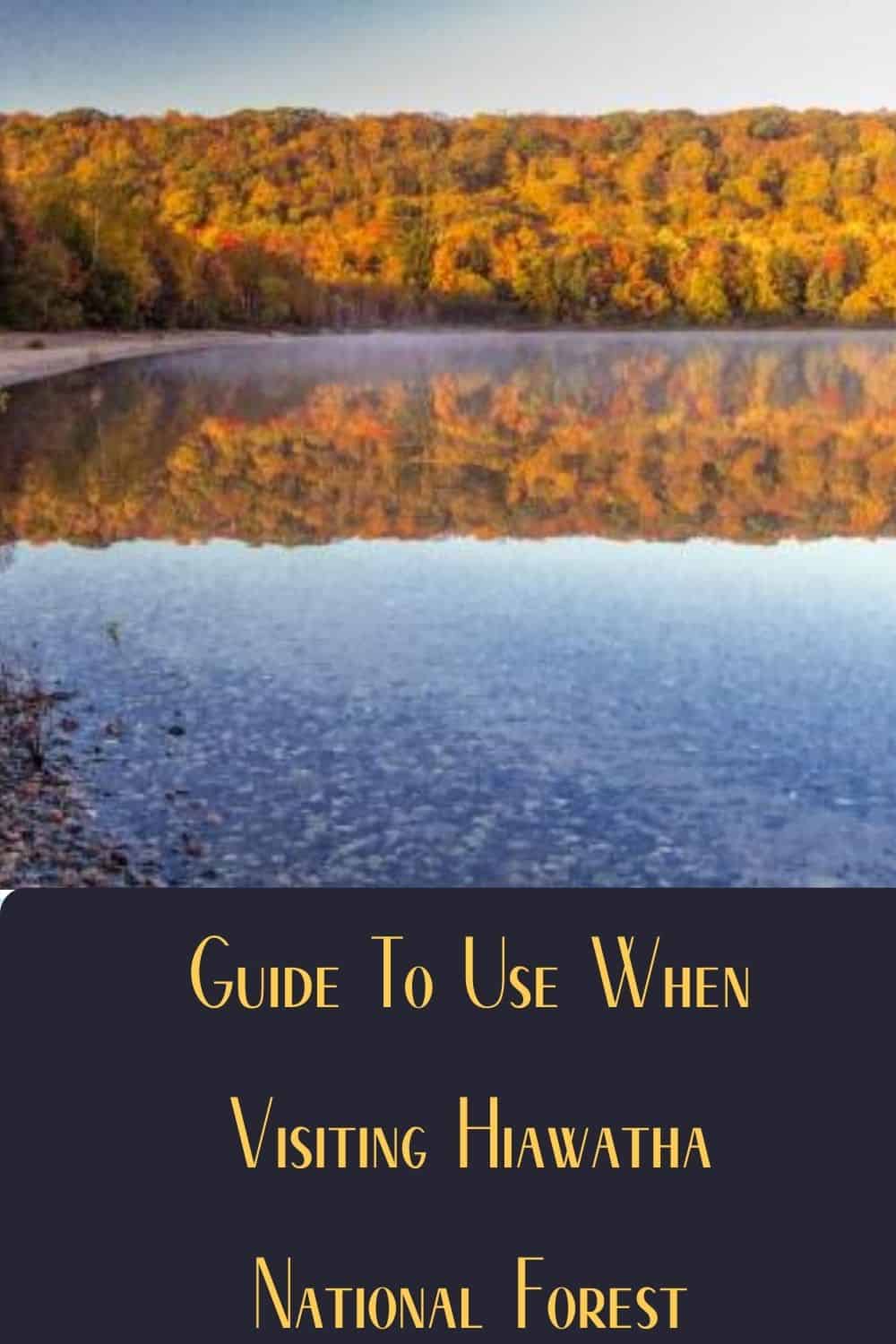 Pinterest image for Guide To Use When Visiting Hiawatha National Forest