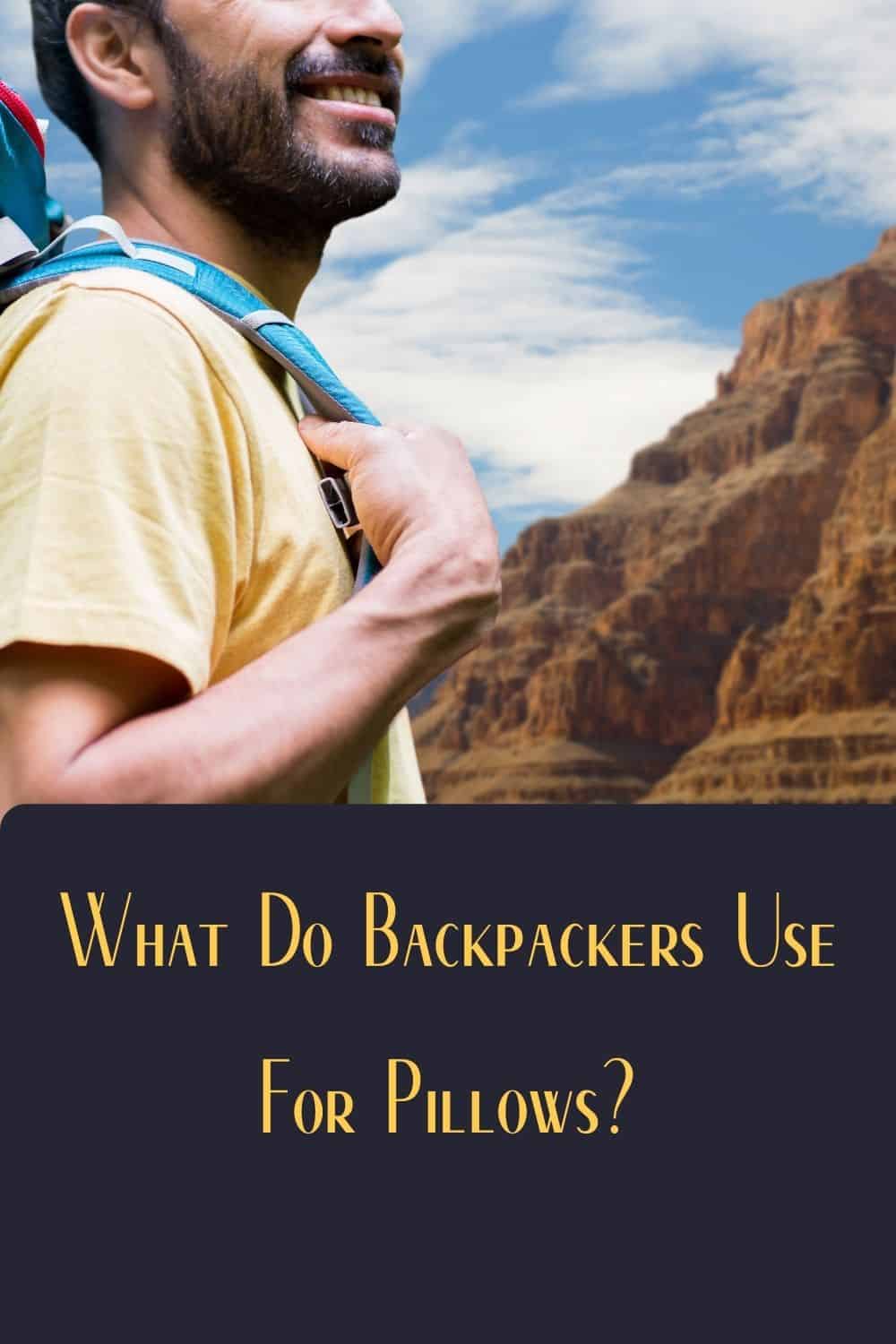 Pinterest image for What Do Backpackers Use For Pillows?