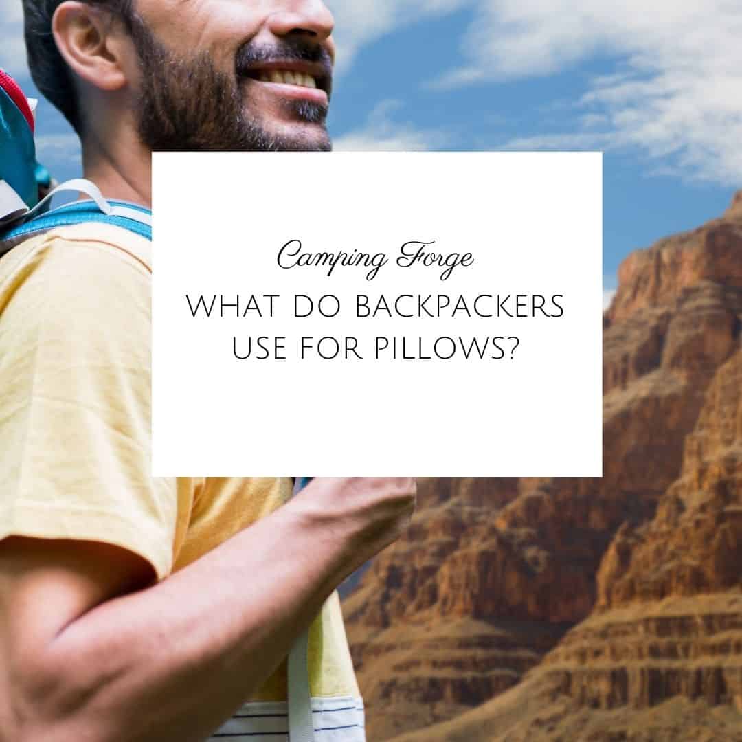 What Do Backpackers Use For Pillows?