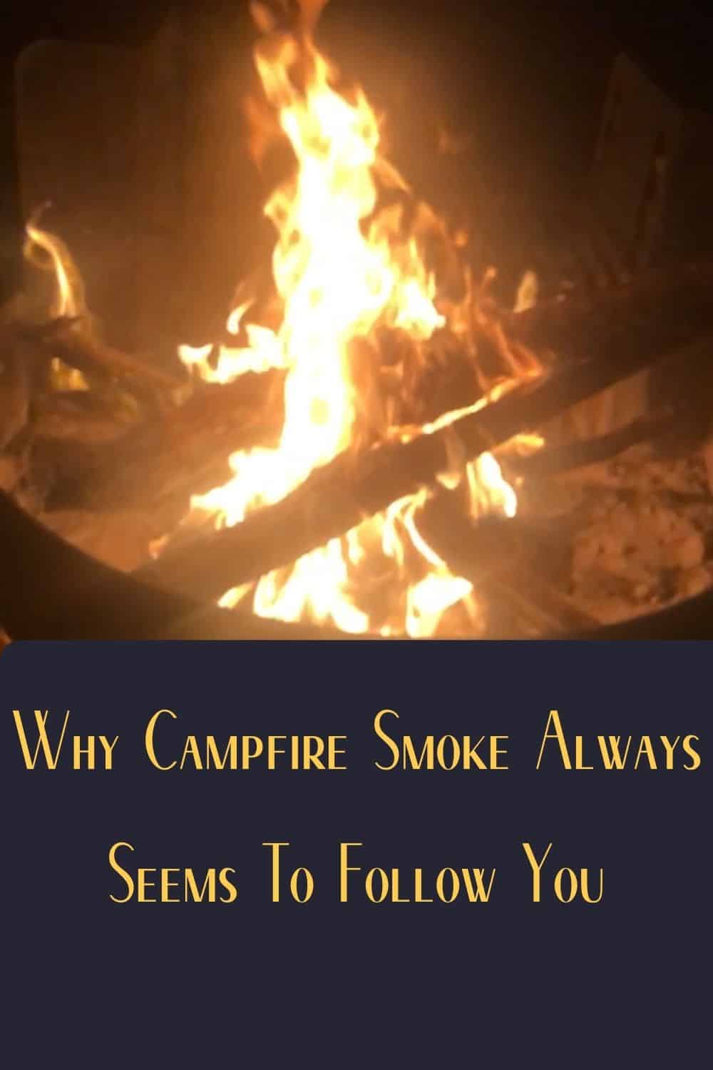 Pinterest image for Here Is Why Campfire Smoke Always Seems To Follow You