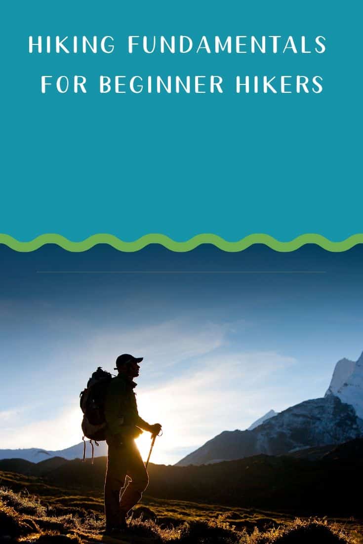 Pinterest image for Hiking Fundamentals For Beginner Hikers