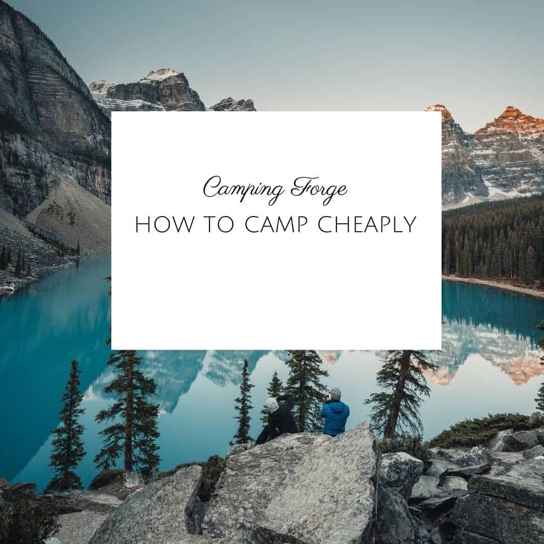 How To Camp Cheaply