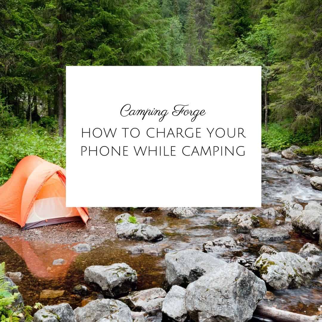 How To Charge Your Phone While Camping