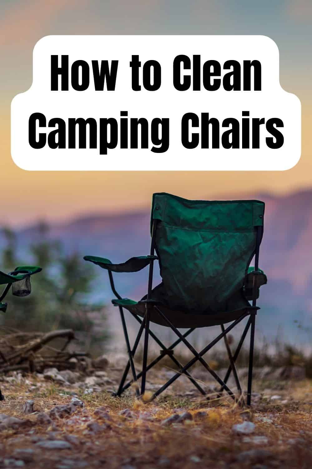 Pinterest image for How to Clean Camping Chairs | Getting Your Camping Chairs Looking Great
