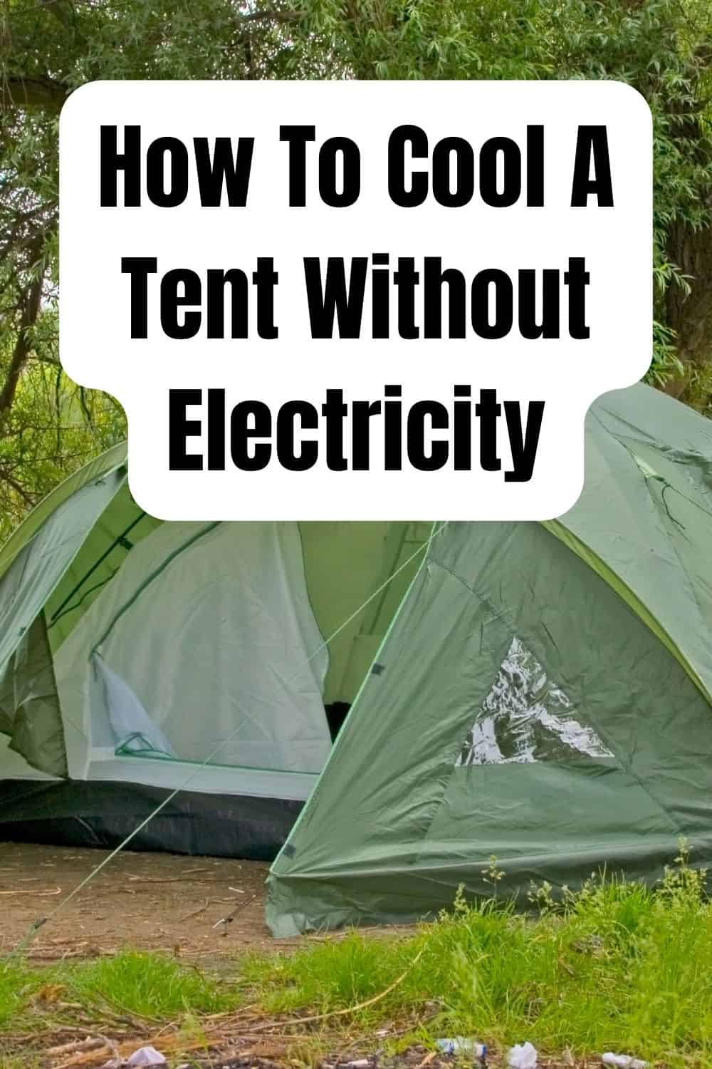Pinterest image for How To Cool A Tent Without Electricity