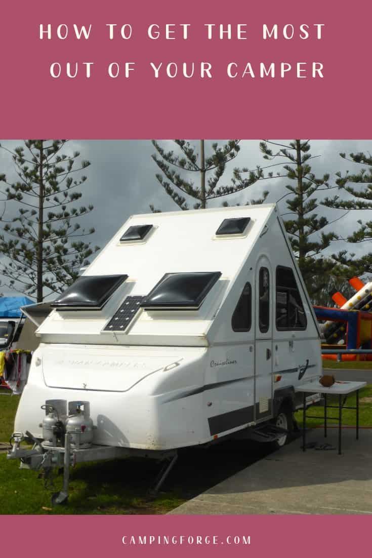 Pinterest image for How To Get The Most Out Of Your Camper