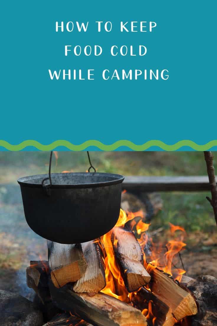 Pinterest image for How to Keep Food Cold While Camping