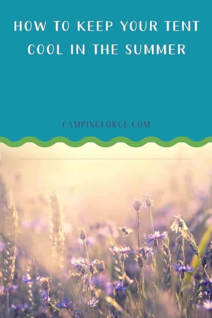 Pinterest image for How To Keep Your Tent Cool In The Summer