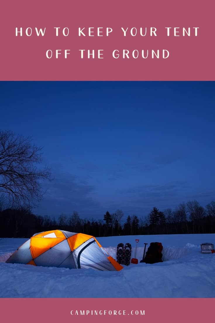 Pinterest image for How To Keep Your Tent Off The Ground