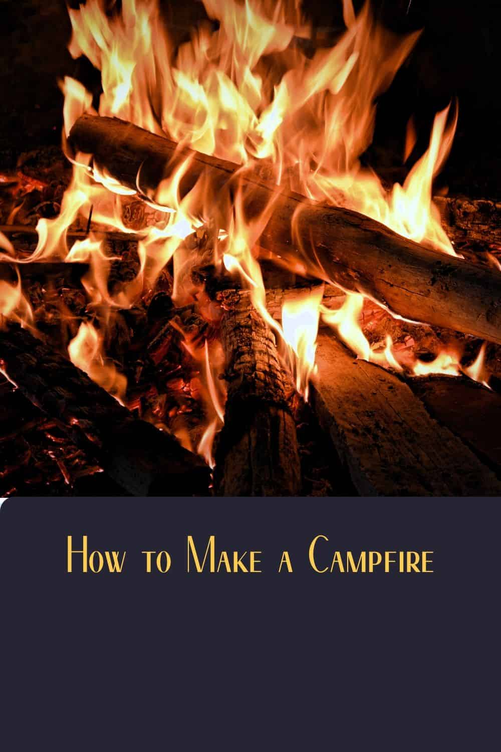 Pinterest image for How to Make a Campfire