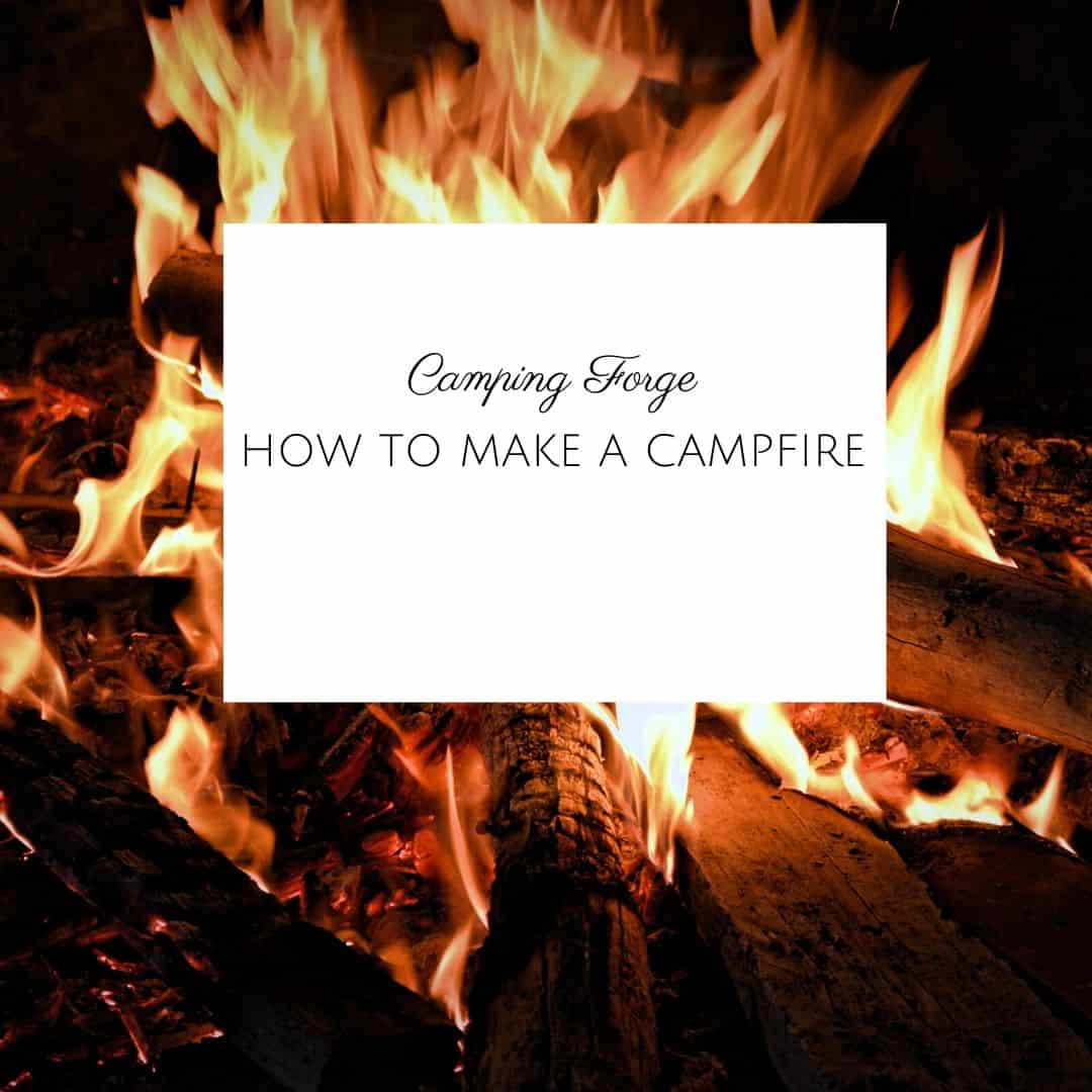 How to Make a Campfire