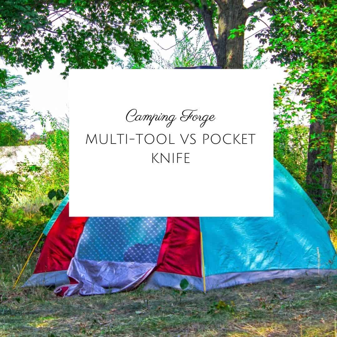 Multi-tool vs Pocket Knife - Which One Should You Carry For Your Next Camping Trip?