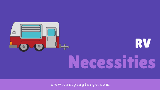 https://www.campingforge.com/assets/images/rv-necessities.png