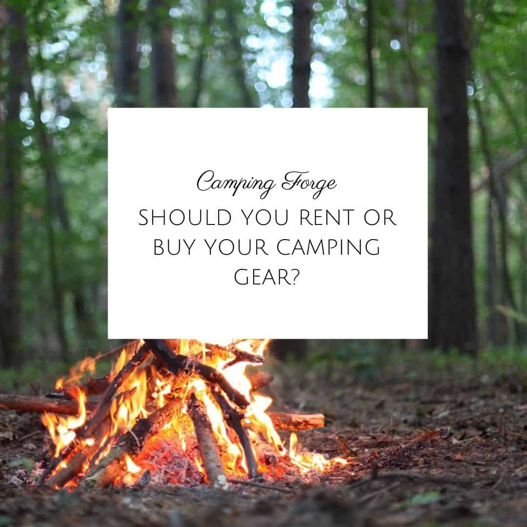 Should You Rent Or Buy Your Camping Gear?