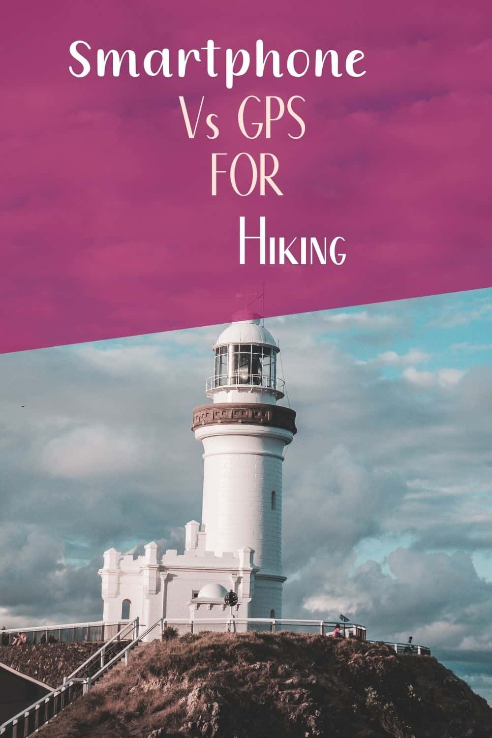 Smartphone VS GPS For Hiking Camping Tips From Camping