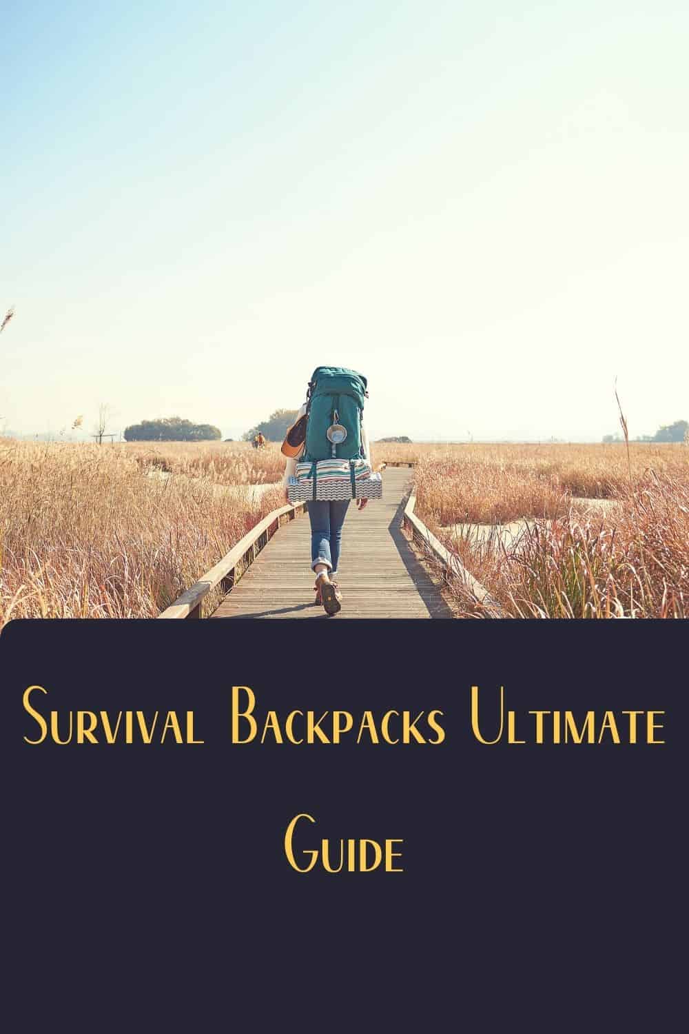 Pinterest image for Survival Backpacks Ultimate Guide