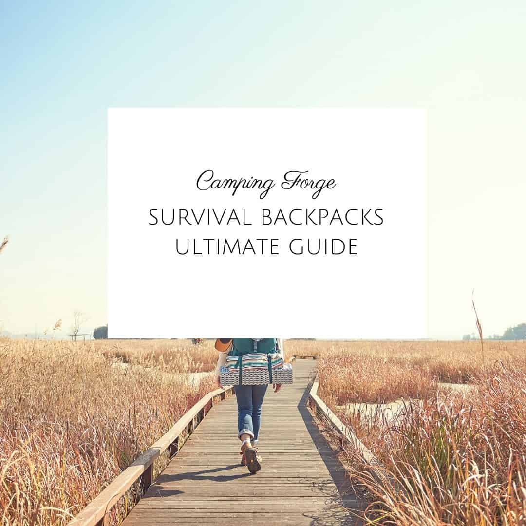 Survival Backpacks Ultimate Guide