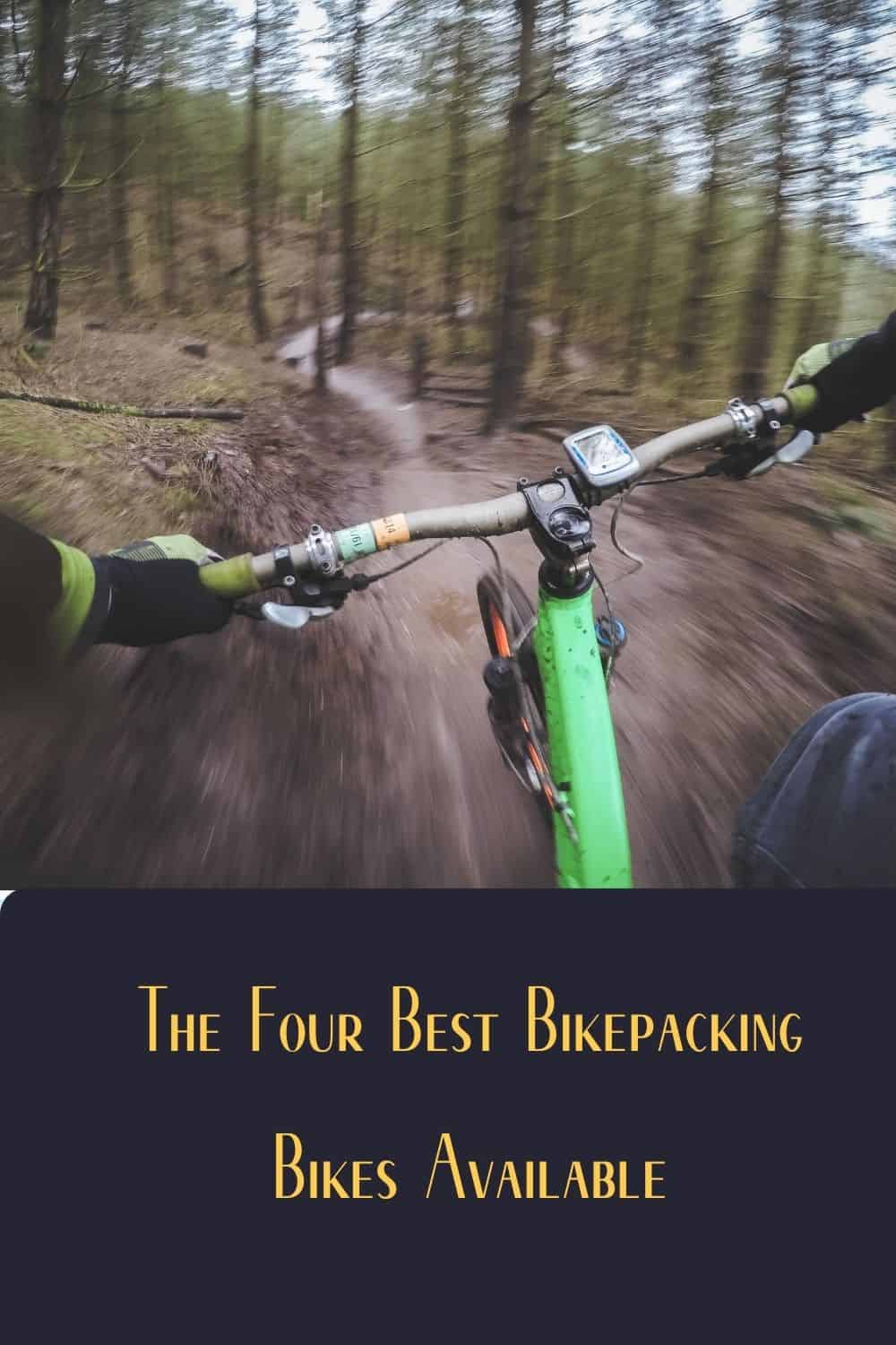 Pinterest image for The Four Best Bikepacking Bikes Available
