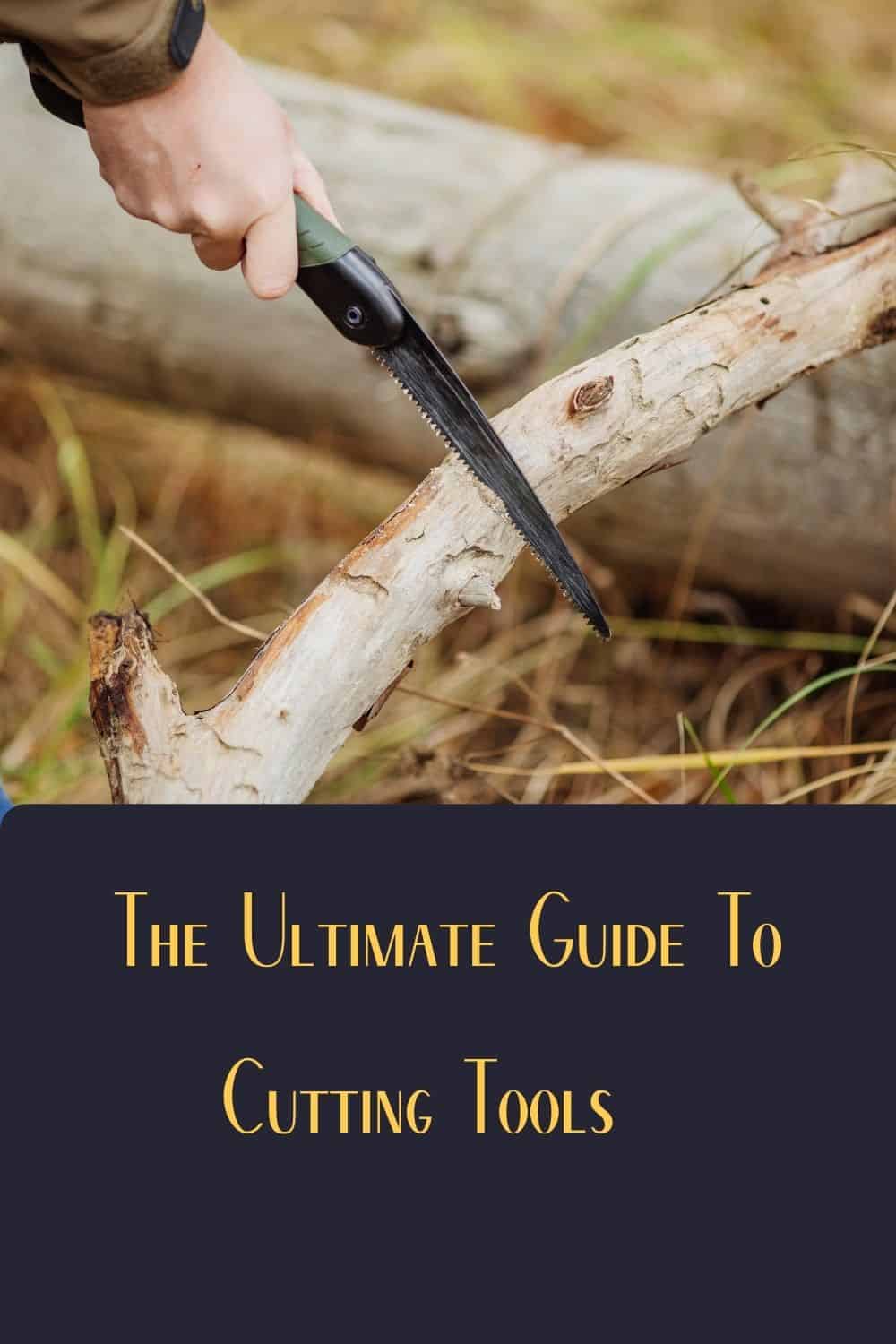 Pinterest image for The Ultimate Guide To Cutting Tools For Camping, Bushcraft, And Survival