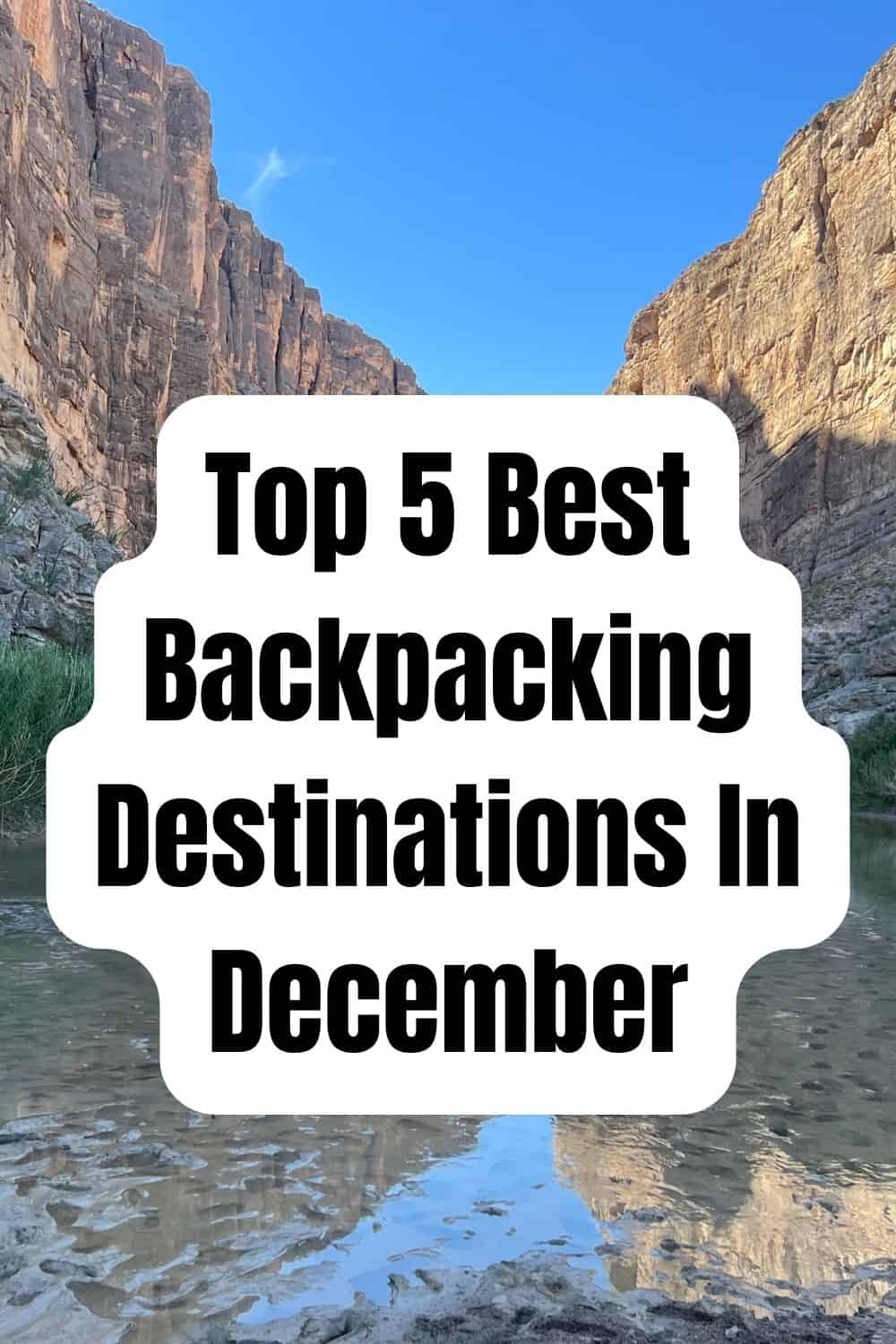 Pinterest image for Top 5 Best Backpacking Destinations In December