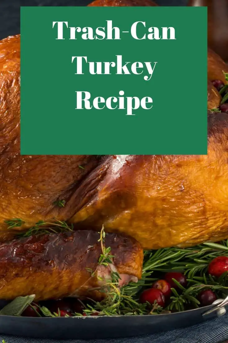 Pinterest image for Trash-Can Turkey Recipe