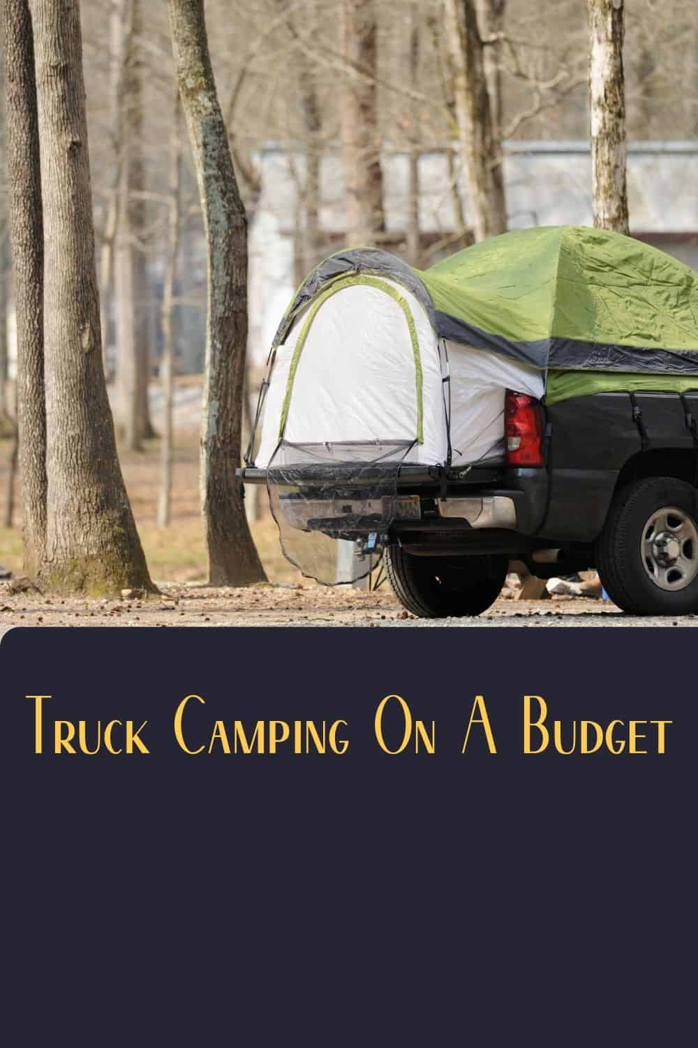 Pinterest image for Truck Camping On A Budget