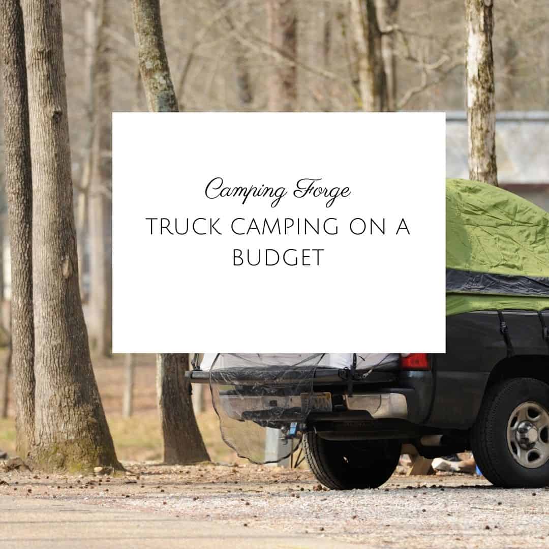 Truck Camping On A Budget