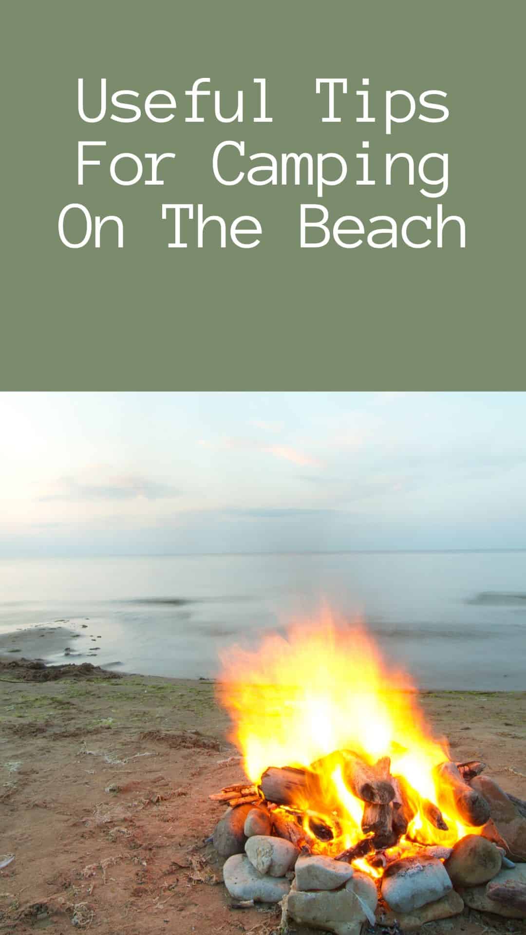 Pinterest image for Useful Tips For Camping On The Beach