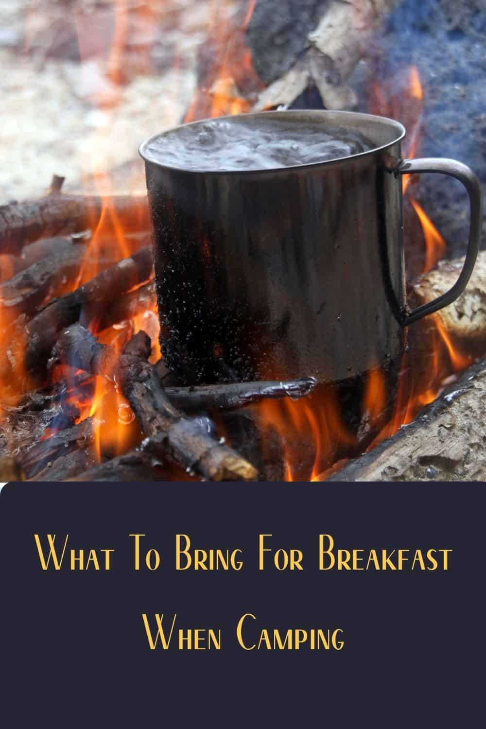 Pinterest image for What To Bring For Breakfast When Camping