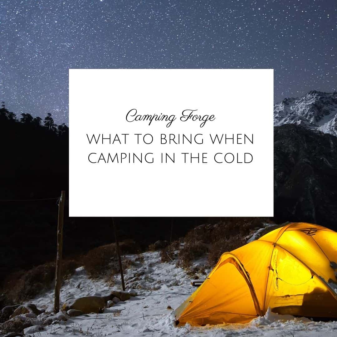 What To Bring When Camping In The Cold