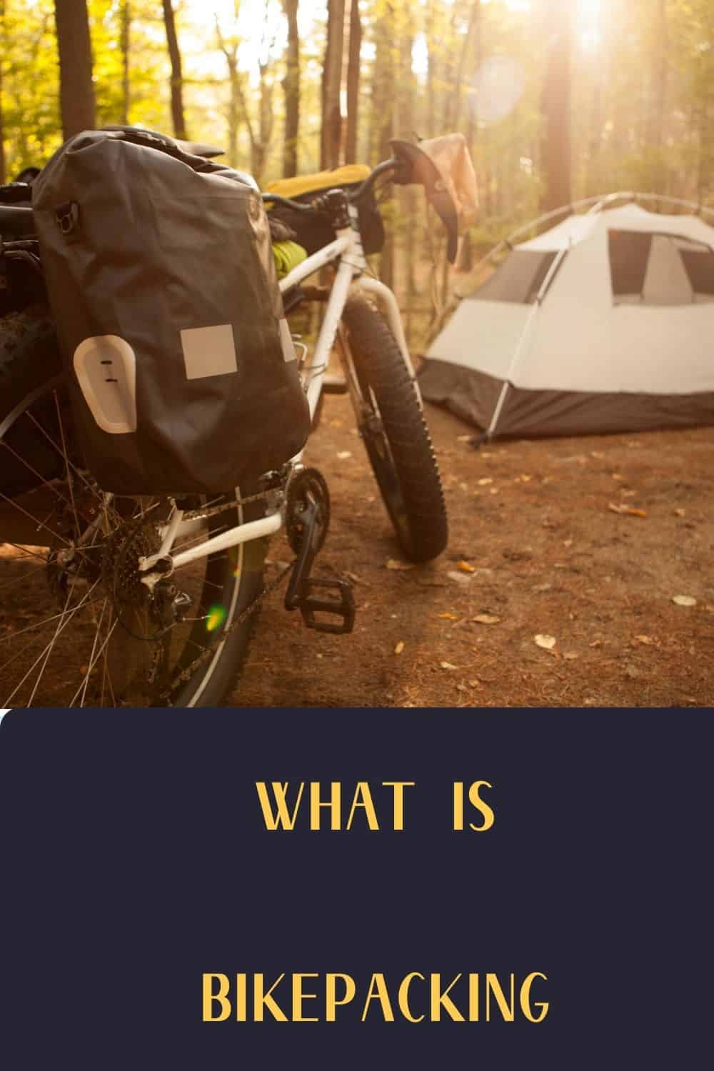 Pinterest image for What Is Bikepacking